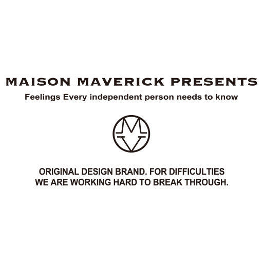 メゾン マヴェリック プレゼンツ【公式通販】MAISON MAVERICK PRESENTS